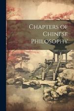 Chapters of Chinese Philosophy