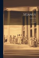 Sejanus: A Tragedy