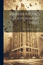 Kimber's Record of Government Debts