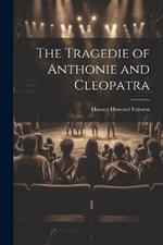 The Tragedie of Anthonie and Cleopatra