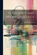 The Science and Art of Obstetrics