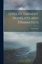 Lives of Eminent Novelists and Dramatists