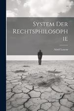 System Der Rechtsphilosophie