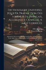 Dictionnaire Universel Pour La Traduction Des Menus En Français, Allemand Et Anglais. 4. Éd. Corrigée: Allgemeines Wörterbuch Für Übersetzung Der Speisekarten ... 4. Verb. Aufl. Universal Dictionary Of Menus In English, French And German