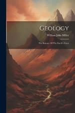 Geology: The Science Of The Earth's Crust