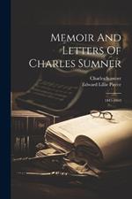 Memoir And Letters Of Charles Sumner: 1845-1860