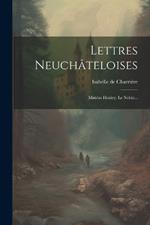 Lettres Neuchâteloises: Mistriss Henley. Le Noble...