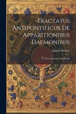 Tractatus Antipontificus De Apparitionibus Daemonibus: Von Erscheinungen Der Teufel