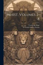 Whist, Volumes 7-8