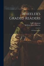 Wheeler's Graded Readers: A Second Reader