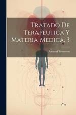 Tratado De Terapeutica Y Materia Medica, 3