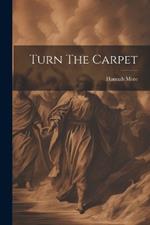 Turn The Carpet