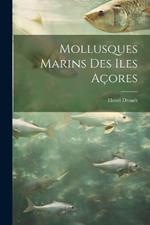 Mollusques marins des Iles Açores