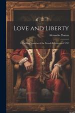 Love and Liberty: A Thrilling Narrative of the French Revolution of 1792