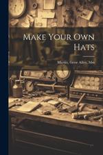 Make Your Own Hats