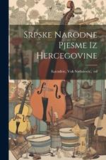 Srpske narodne pjesme iz Hercegovine