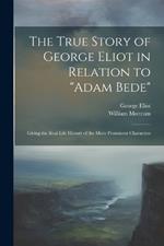 The True Story of George Eliot in Relation to 