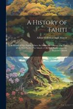 A History of Tahiti; A History of Fiji; Papua, Where the Stone-age Lingers; The Men of the Mid-Pacific; The Islands of the Mid-Pacific; Java, the Exploited Islands