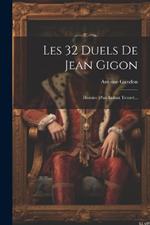 Les 32 Duels De Jean Gigon: Histoire D'un Enfant Trouvé...