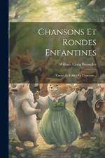 Chansons Et Rondes Enfantines: Contes Et Fables En Chansons...