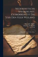 Nederduitsche Spraakkunst, Getrokken Uit Die Van Den Heer Weiland: Opgesteld Door G, Part 1000...