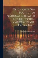 Geschichte der poetischen National-Literatur der Deutschen, Zweite Auflage, Erster Theil