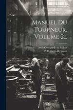 Manuel Du Tourneur, Volume 2...