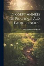 Dix-sept Années De Pratique Aux Eaux-bonnes...