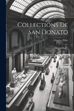 Collections De San Donato: Objets D'art...