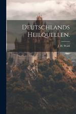 Deutschlands Heilquellen.