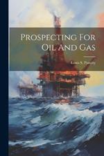 Prospecting For Oil And Gas