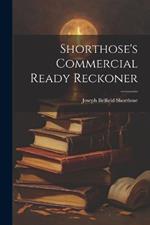 Shorthose's Commercial Ready Reckoner