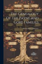 The Genealogy Of The Payne And Gore Families