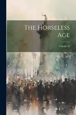 The Horseless Age; Volume 42