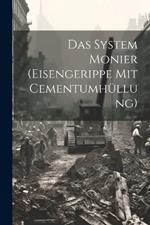 Das System Monier (eisengerippe mit Cementumhüllung)