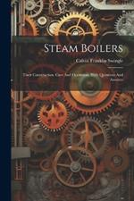 Steam Boilers: Their Construction, Care And Operation, With Questions And Answers