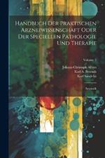 Handbuch Der Praktischen Arzneiwissenschaft Oder Der Speciellen Pathologie Und Therapie: Semiotik; Volume 1