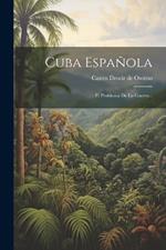 Cuba Española: El Problema De La Guerra...