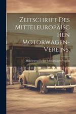 Zeitschrift des Mitteleuropäischen Motorwagen-Vereins.