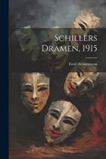 Schillers Dramen, 1915