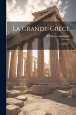 La Grande-grèce: La Calabre...