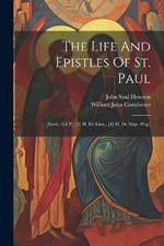 The Life And Epistles Of St. Paul: (xxvii, 551 P., [3] H. De Lám., [4] H. De Map. Pleg.)