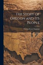 The Story of Oregon and Its People