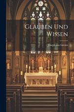 Glauben und Wissen