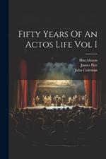 Fifty Years Of An Actos Life Vol I