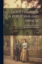 Lucius Davoren or Publicans and Sinners