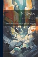 Niagara: Its History and Geology, Incidents and Poetry, With Illustrations