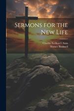 Sermons for the New Life