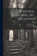 A Propos d'Histoire des Religions