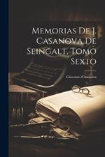 Memorias De J. Casanova De Seingalt, Tomo Sexto